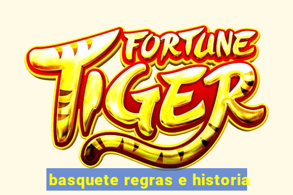 basquete regras e historia